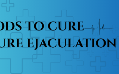 The Best Foods to Cure Premature Ejaculation